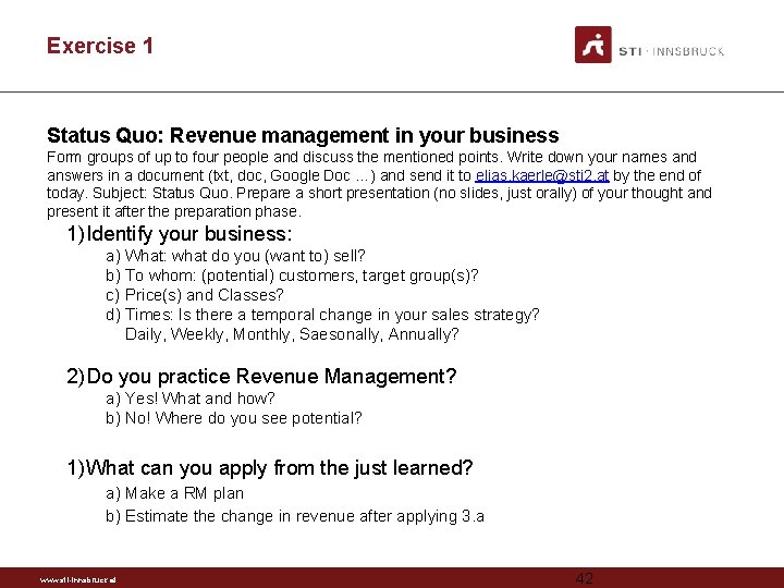 Exercise 1 Status Quo: Revenue management in your business Form groups of up to
