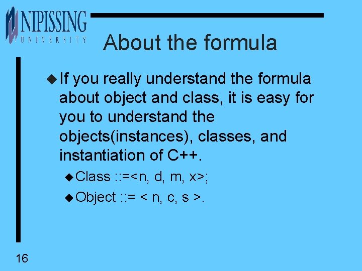 About the formula u If you really understand the formula about object and class,
