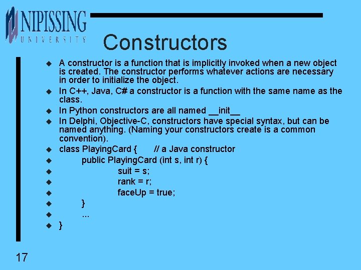 Constructors u u u 17 A constructor is a function that is implicitly invoked