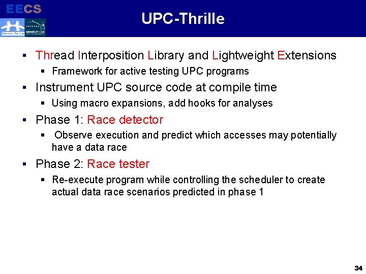EECS Electrical Engineering and Computer Sciences UPC-Thrille BERKELEY PAR LAB § Thread Interposition Library