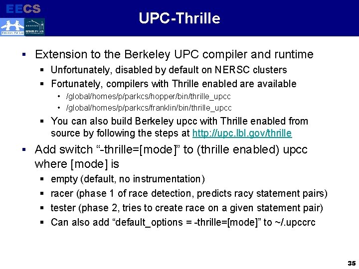 EECS UPC-Thrille Electrical Engineering and Computer Sciences BERKELEY PAR LAB § Extension to the