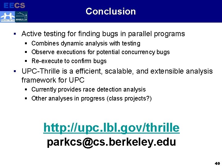 EECS Conclusion Electrical Engineering and Computer Sciences BERKELEY PAR LAB § Active testing for