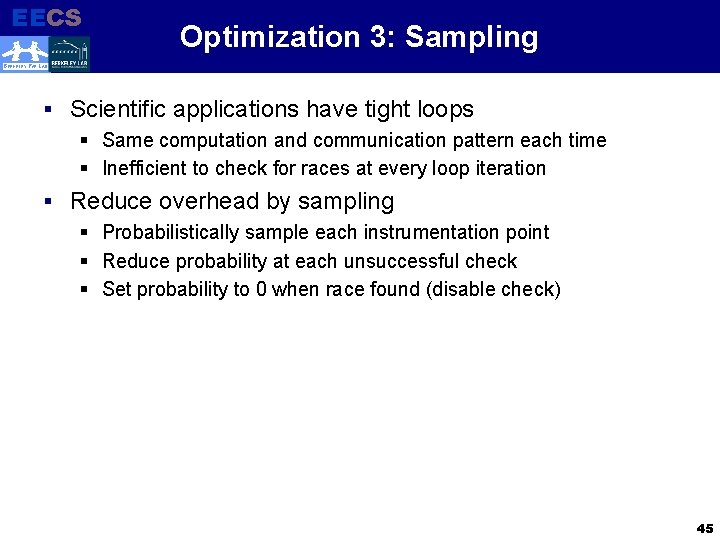 EECS Electrical Engineering and Computer Sciences Optimization 3: Sampling BERKELEY PAR LAB § Scientific