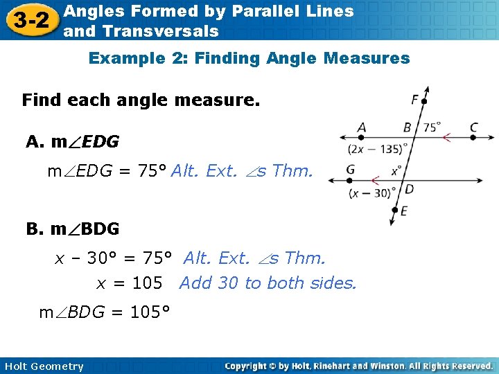 3 -2 Angles Formed by Parallel Lines and Transversals Example 2: Finding Angle Measures 3 -2 Angles Formed by Parallel Lines and Transversals Example 2: Finding Angle Measures