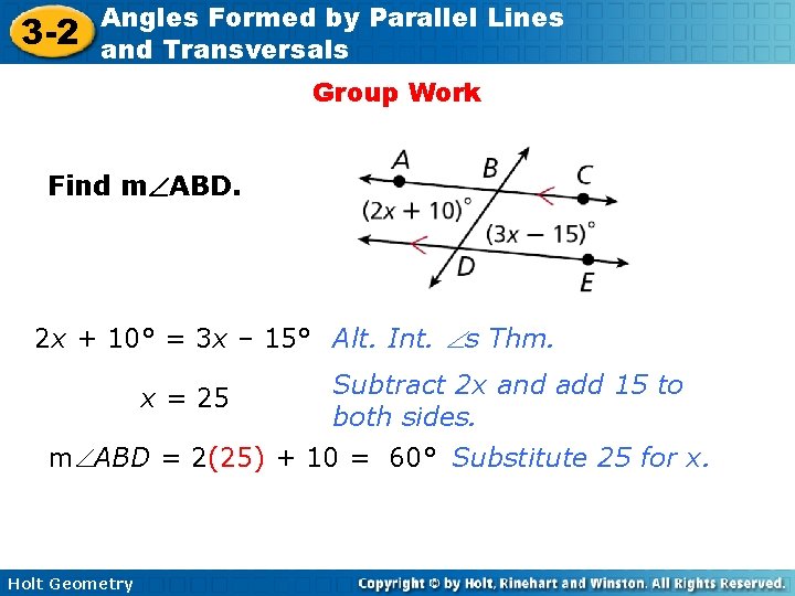 3 -2 Angles Formed by Parallel Lines and Transversals Group Work Find m ABD. 3 -2 Angles Formed by Parallel Lines and Transversals Group Work Find m ABD.