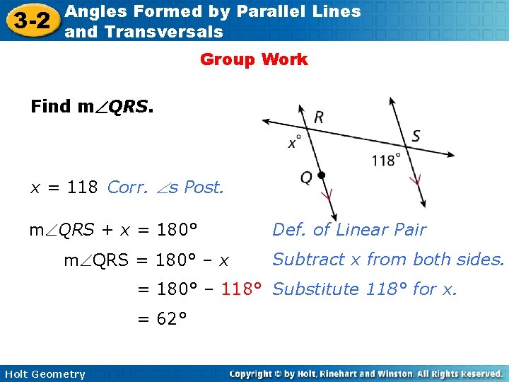 3 -2 Angles Formed by Parallel Lines and Transversals Group Work Find m QRS. 3 -2 Angles Formed by Parallel Lines and Transversals Group Work Find m QRS.