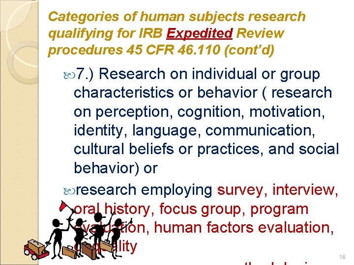 Categories of human subjects research qualifying for IRB Expedited Review procedures 45 CFR 46.