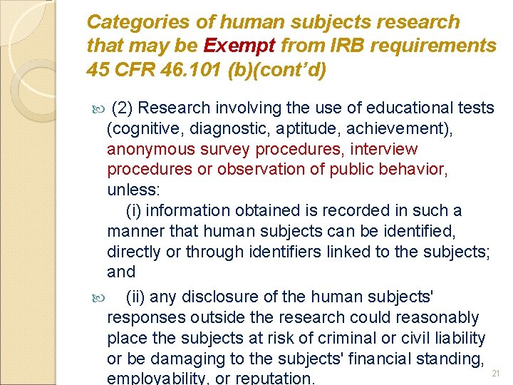 Categories of human subjects research that may be Exempt from IRB requirements 45 CFR