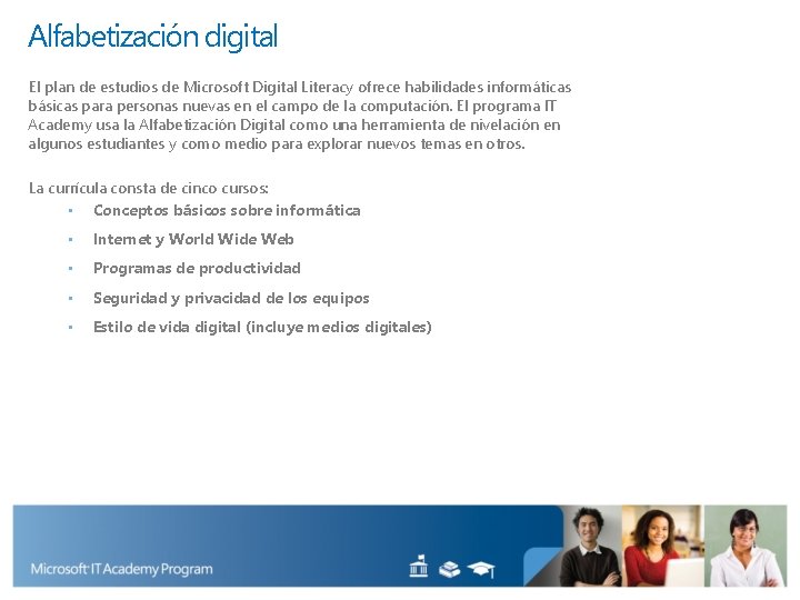 Alfabetización digital El plan de estudios de Microsoft Digital Literacy ofrece habilidades informáticas básicas