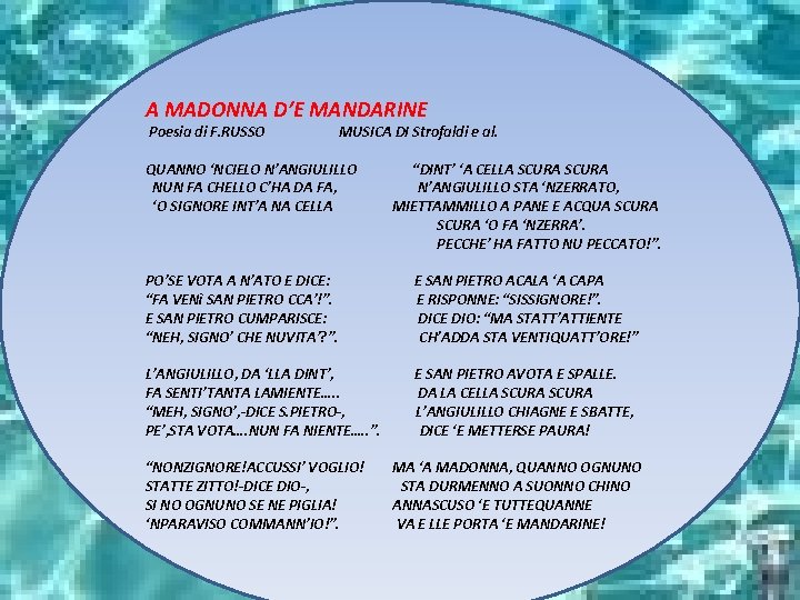  A MADONNA D’E MANDARINE Poesia di F. RUSSO MUSICA DI Strofaldi e al.