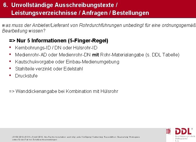 6. Unvollständige Ausschreibungstexte / Leistungsverzeichnisse / Anfragen / Bestellungen was muss der Anbieter/Lieferant von