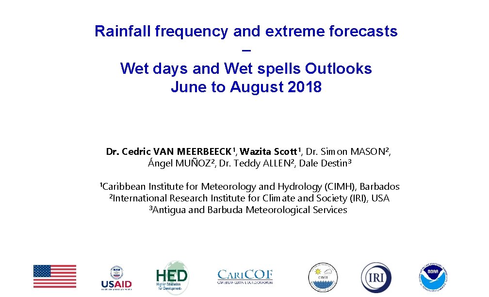 Rainfall frequency and extreme forecasts – Wet days and Wet spells Outlooks June to