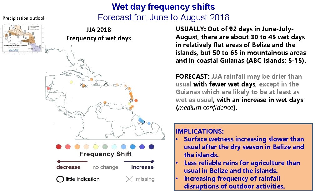 Precipitation outlook Wet day frequency shifts Forecast for: June to August 2018 JJA 2018