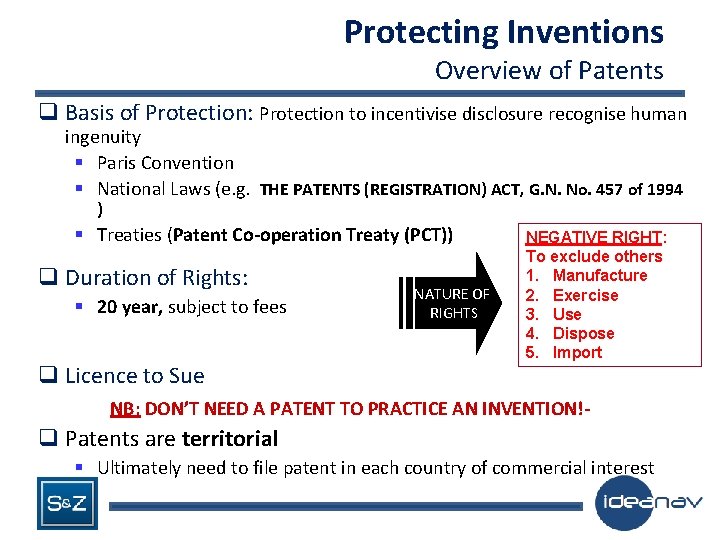 Protecting Inventions Overview of Patents q Basis of Protection: Protection to incentivise disclosure recognise