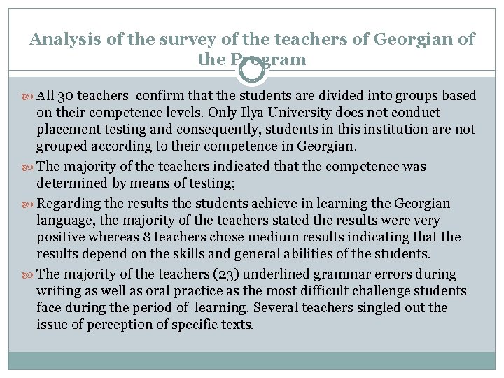 Analysis of the survey of the teachers of Georgian of the Program All 30 Analysis of the survey of the teachers of Georgian of the Program All 30
