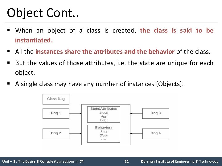 Object Cont. . § When an object of a class is created, the class Object Cont. . § When an object of a class is created, the class