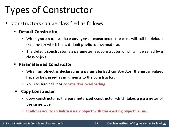 Types of Constructor § Constructors can be classified as follows. § Default Constructor • Types of Constructor § Constructors can be classified as follows. § Default Constructor •