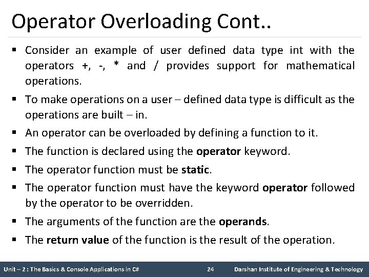 Operator Overloading Cont. . § Consider an example of user defined data type int Operator Overloading Cont. . § Consider an example of user defined data type int