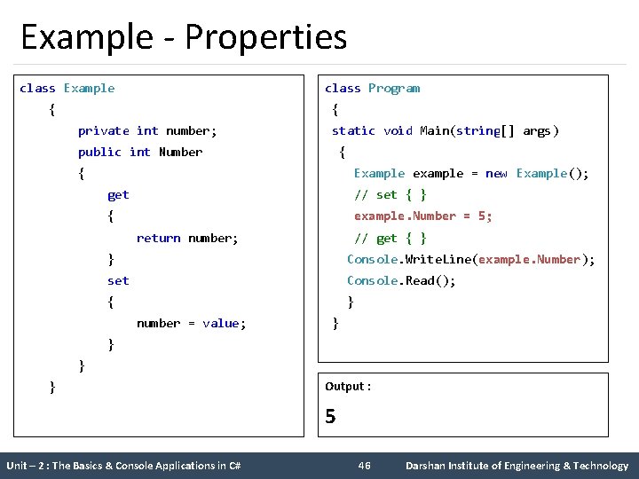 Example - Properties class Example class Program { { private int number; static void Example - Properties class Example class Program { { private int number; static void