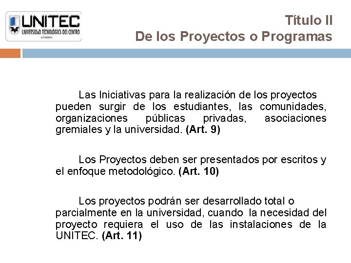 Título II De los Proyectos o Programas Las Iniciativas para la realización de los