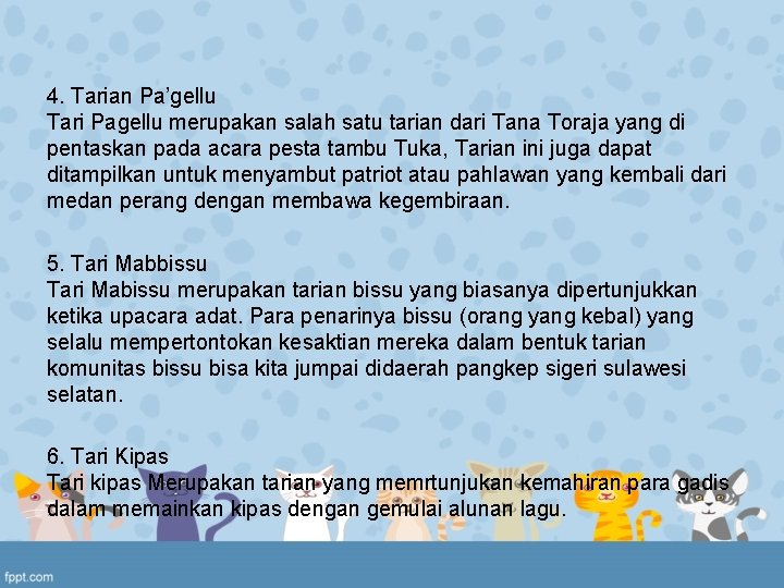 4. Tarian Pa’gellu Tari Pagellu merupakan salah satu tarian dari Tana Toraja yang di