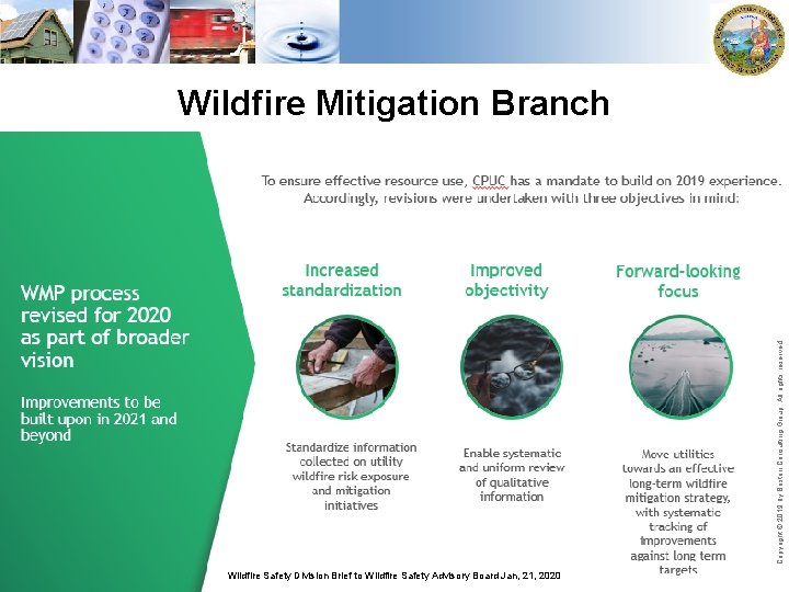 Copyright © 2019 by Boston Consulting Group. All rights reserved. Wildfire Mitigation Branch 13