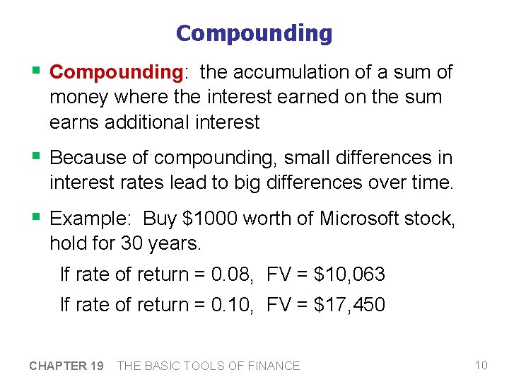 Compounding § Compounding: the accumulation of a sum of money where the interest earned