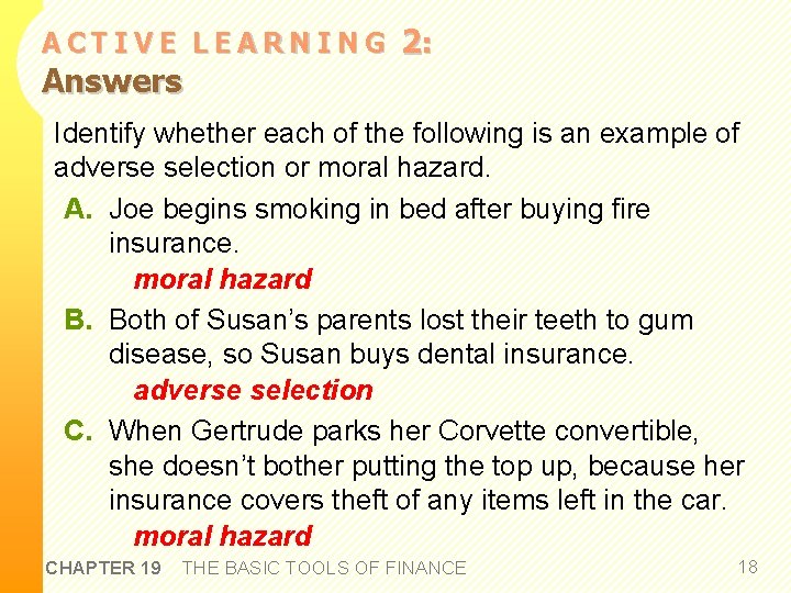 ACTIVE LEARNING Answers 2: Identify whether each of the following is an example of