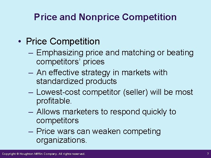 Price and Nonprice Competition • Price Competition – Emphasizing price and matching or beating