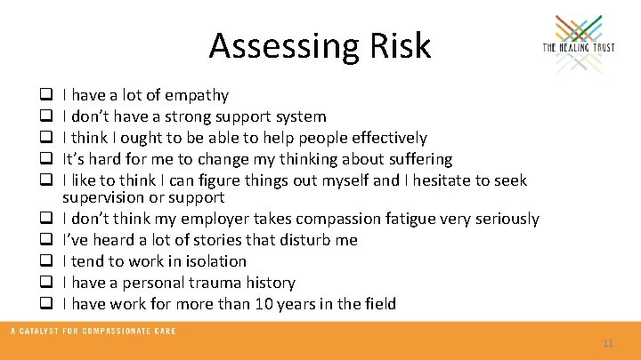 Assessing Risk q q q q q I have a lot of empathy I