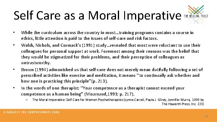 Self Care as a Moral Imperative • • While the curriculum across the country