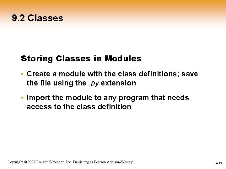 9. 2 Classes Storing Classes in Modules • Create a module with the class 9. 2 Classes Storing Classes in Modules • Create a module with the class