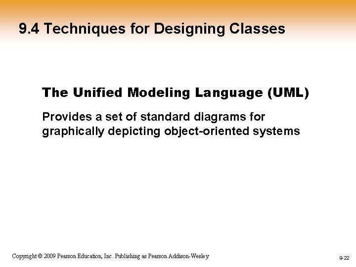 9. 4 Techniques for Designing Classes The Unified Modeling Language (UML) Provides a set 9. 4 Techniques for Designing Classes The Unified Modeling Language (UML) Provides a set