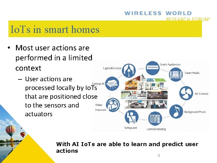 Io. Ts in smart homes • Most user actions are performed in a limited