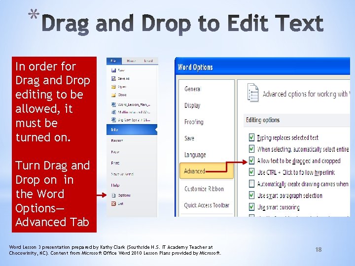 * In order for Drag and Drop editing to be allowed, it must be