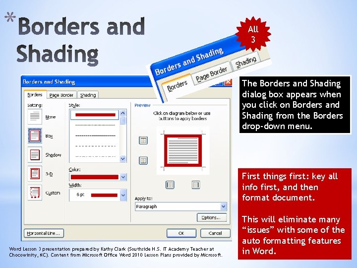 * All 3 The Borders and Shading dialog box appears when you click on