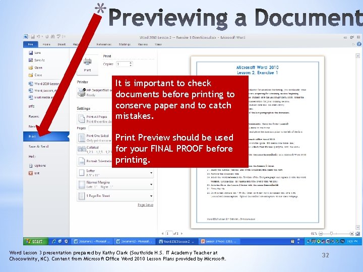 * It is important to check documents before printing to conserve paper and to