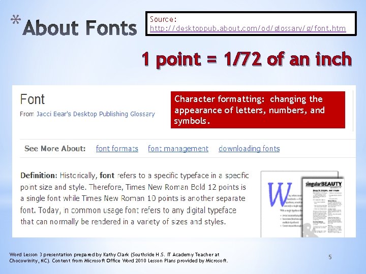 * Source: http: //desktoppub. about. com/od/glossary/g/font. htm 1 point = 1/72 of an inch