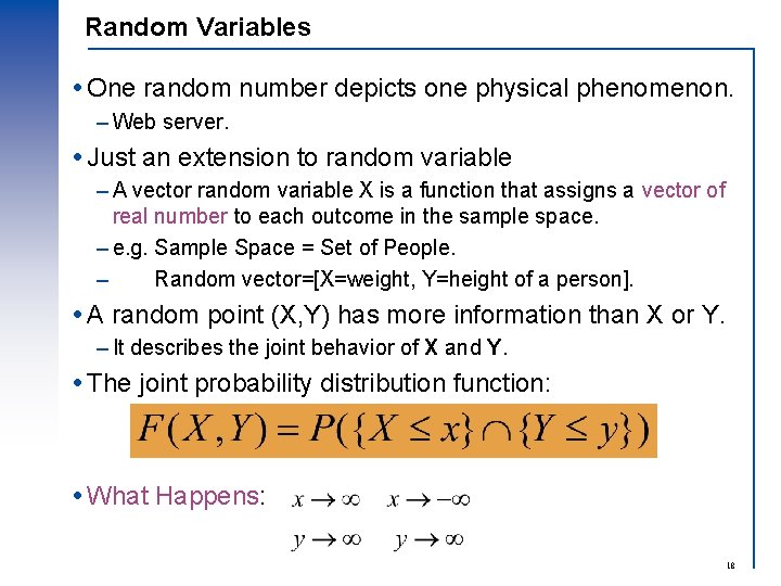 Random Variables One random number depicts one physical phenomenon. – Web server. Just an