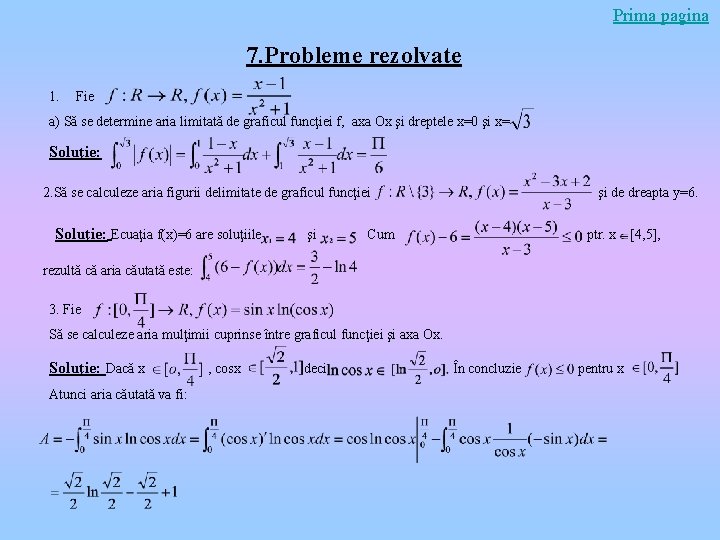 Prima pagina 7. Probleme rezolvate 1. Fie a) Să se determine aria limitată de