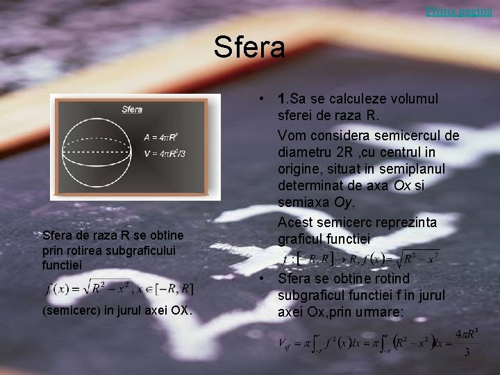 Prima pagina Sfera de raza R se obtine prin rotirea subgraficului functiei (semicerc) in Prima pagina Sfera de raza R se obtine prin rotirea subgraficului functiei (semicerc) in