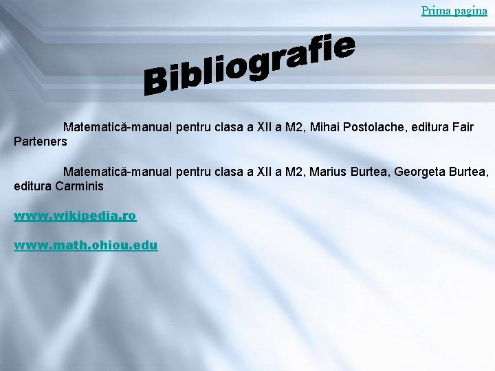 Prima pagina Matematică-manual pentru clasa a XII a M 2, Mihai Postolache, editura Fair