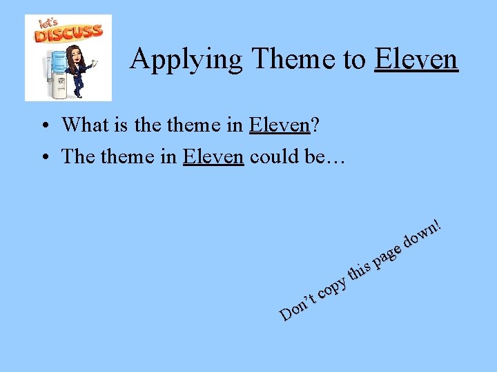 Applying Theme to Eleven • What is theme in Eleven? • The theme in