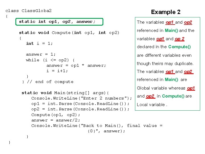 Example 2 class Class. Globa 2 { static int op 1, op 2, answer;