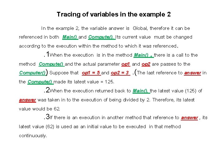 Tracing of variables in the example 2 In the example 2, the variable answer