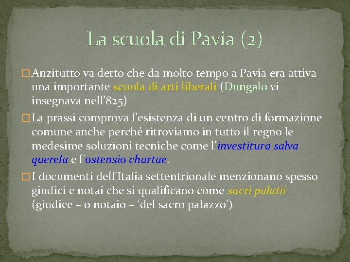 La scuola di Pavia (2) � Anzitutto va detto che da molto tempo a