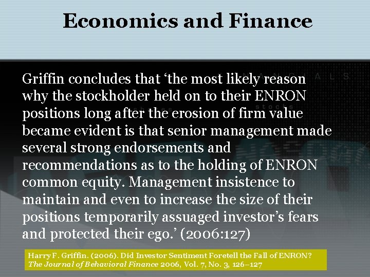 Economics and Finance Griffin concludes that ‘the most likely reason why the stockholder held