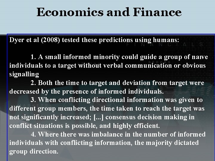 Economics and Finance Dyer et al (2008) tested these predictions using humans: 1. A