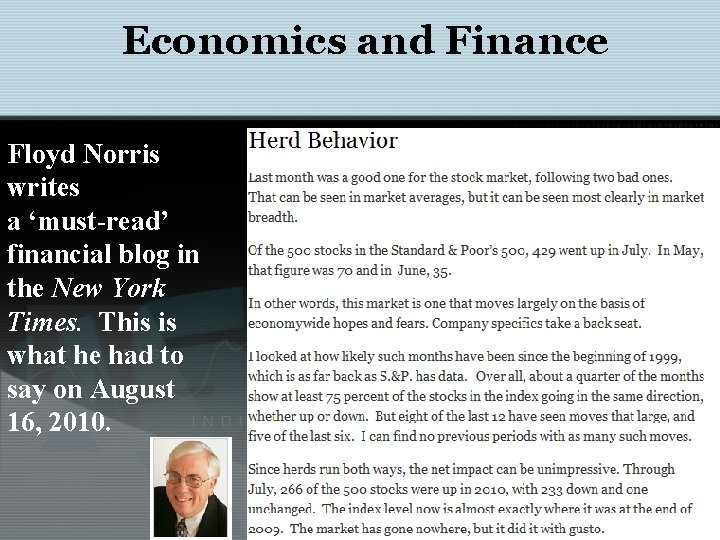 Economics and Finance Floyd Norris writes a ‘must-read’ financial blog in the New York