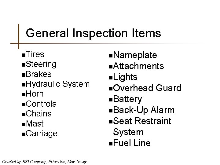 General Inspection Items n. Tires n. Nameplate n. Steering n. Attachments n. Brakes n.